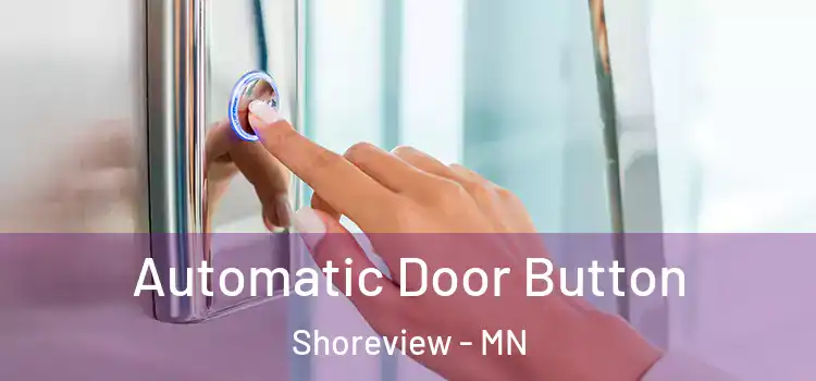  Automatic Door Button Shoreview - MN