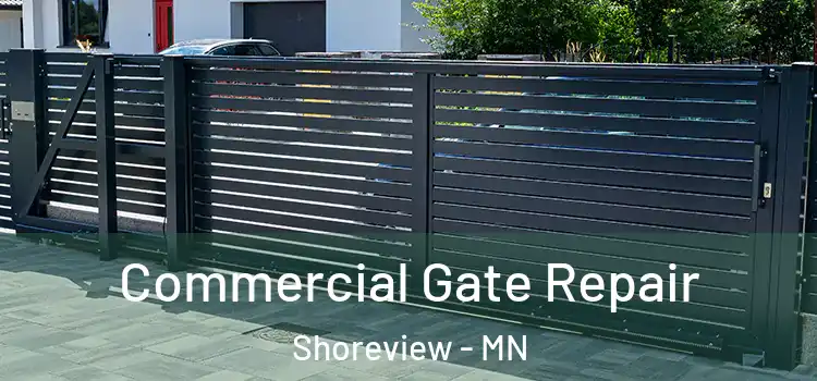 Commercial Gate Repair Shoreview - MN
