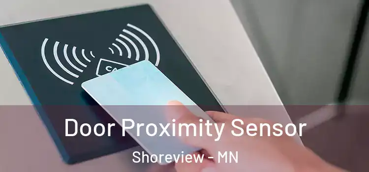  Door Proximity Sensor Shoreview - MN
