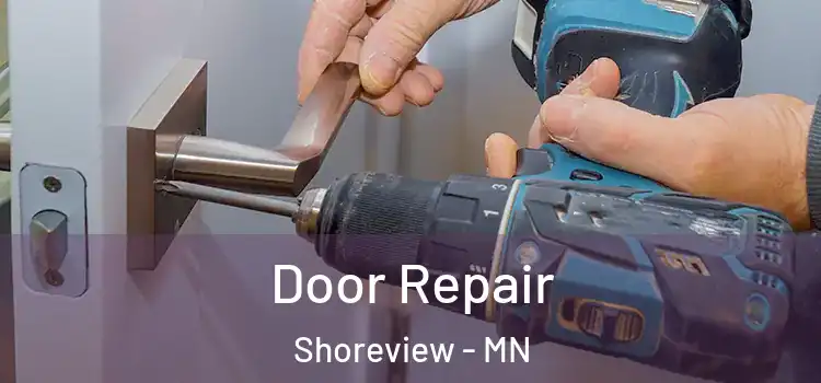 Door Repair Shoreview - MN