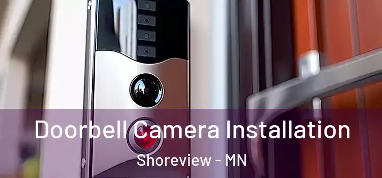  Doorbell Camera Installation Shoreview - MN