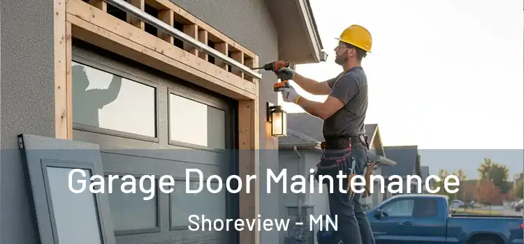 Garage Door Maintenance Shoreview - MN