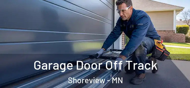  Garage Door Off Track Shoreview - MN