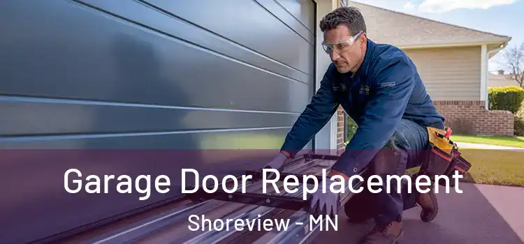  Garage Door Replacement Shoreview - MN