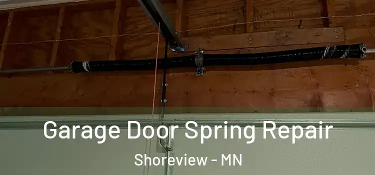  Garage Door Spring Repair Shoreview - MN
