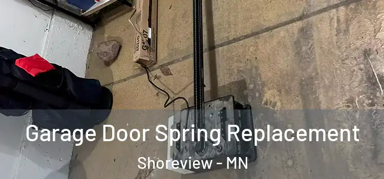  Garage Door Spring Replacement Shoreview - MN