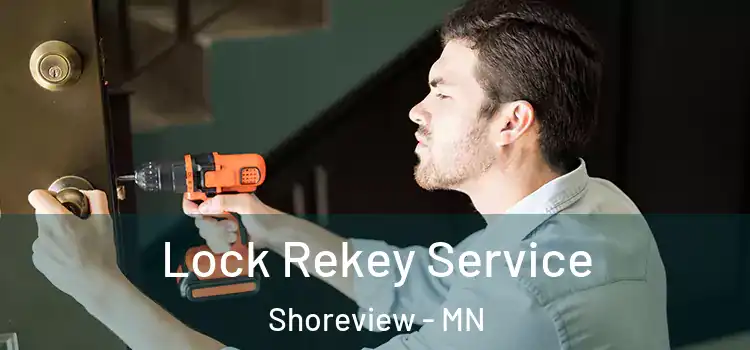 Lock Rekey Service Shoreview - MN