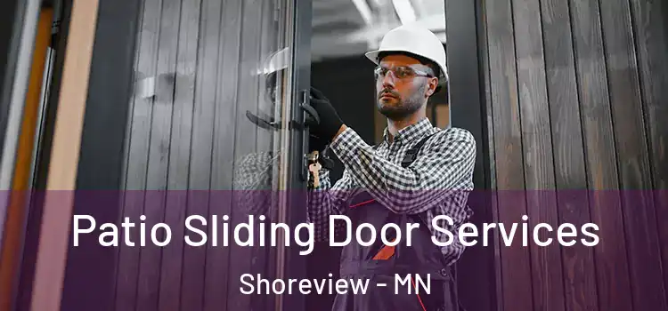 Patio Sliding Door Services Shoreview - MN