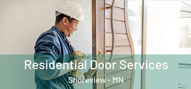 Residential Door Services Shoreview - MN