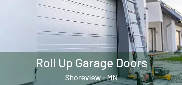  Roll Up Garage Doors Shoreview - MN