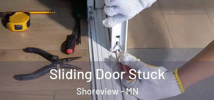  Sliding Door Stuck Shoreview - MN