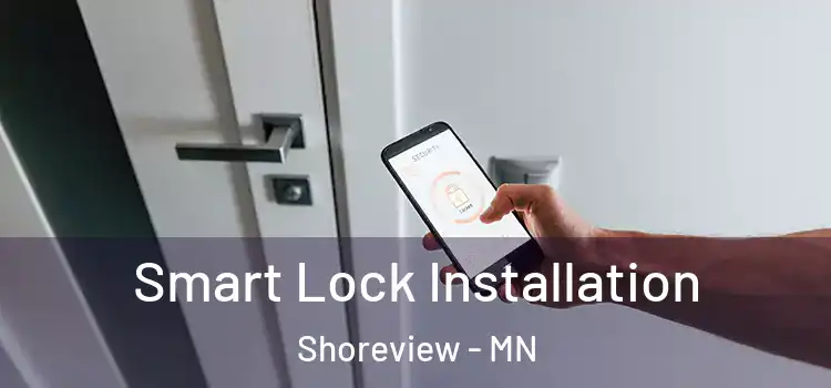 Smart Lock Installation Shoreview - MN